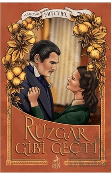 Rüzgar Gibi Geçti Ren Kitap Rüzgar Gibi Geçti Ren Kitap