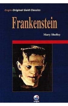 Frankenstein / Original Gold Classics / Mary Shelley Frankenstein / Original Gold Classics / Mary Shelley