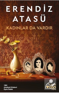 Kadınlar da Vardır - Erendiz Atasü - Can Yayınları Kadınlar da Vardır - Erendiz Atasü - Can Yayınları