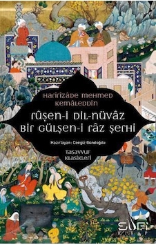 Rüşeni Dilnüvaz Bir Gülşeni Raz Şerhi - Haririzade Mehmed Kemaled