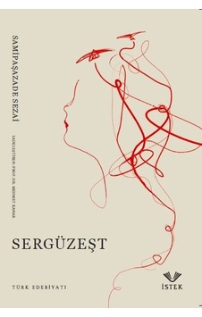 Sergüzeşt - Samipaşazade Sezai - İstek Sergüzeşt - Samipaşazade Sezai - İstek