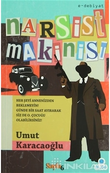 Narsist Makinist - E-Debiyat Dizisi Narsist Makinist - E-Debiyat Dizisi