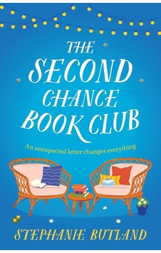 The Second Chance Book Club: The Feel-good New Novel Of Life, Love And Friendship From The Author Of Found In A Bookshop And Lost For Words The Second Chance Book Club: The Feel-good New Novel Of Life, Love And Friendship From The Author Of Found In A Bookshop And Lost For Words