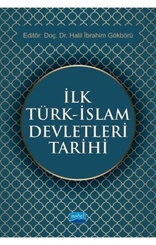 İlk Türk - İslam Devletleri Tarihi