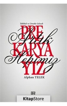 Artık Hepimiz Prekaryayız - Alphan Telek - Nota Bene Yayınları