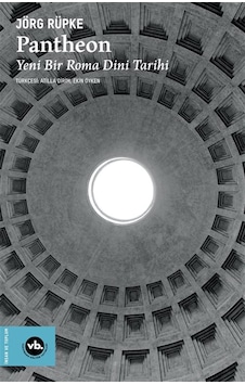 Pantheon & Yeni Bir Roma Dini Tarihi / Jörg Rüpke Pantheon & Yeni Bir Roma Dini Tarihi / Jörg Rüpke