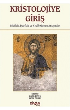 Kristolojiye Giriş- Divan Kitap Kristolojiye Giriş- Divan Kitap