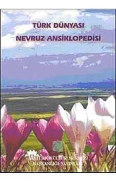 Türk Dünyası Nevruz Ansiklopedisi Türk Dünyası Nevruz Ansiklopedisi