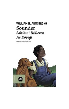 Sounder: Sahibini Bekleyen Av Köpeği - William H. Armstrong - VakıfBank Kültür Yayınları