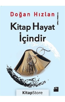 Kitap Hayat İçindir - Doğan Hızlan - Doğan Kitap Kitap Hayat İçindir - Doğan Hızlan - Doğan Kitap