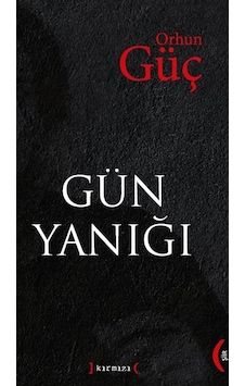 Gün Yanığı / Orhun Güç