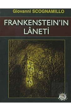 Frankenstein'ın Laneti - Giovanni Scognamillo - Bilge Karınca Yayınları
