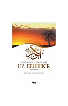 En Büyük Sıddıkıyet ve Teslimiyet Örneği Hz. Ebubekir - Mustafa Necati Bursalı - Çelik Yayınevi En Büyük Sıddıkıyet ve Teslimiyet Örneği Hz. Ebubekir - Mustafa Necati Bursalı - Çelik Yayınevi