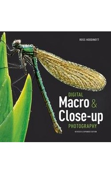 Digital Macro & Close-Up Photography 9781907708763