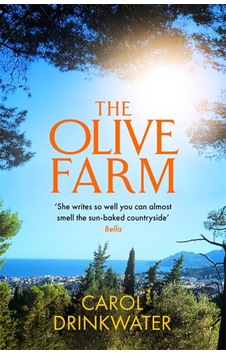 The Olive Farm: A Memoir Of Life, Love And Olive Oil İn The South Of France