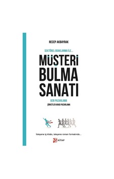 Müşteri Bulma Sanatı - B2B Pazarlama - Recep Akbayrak - ST Kitap