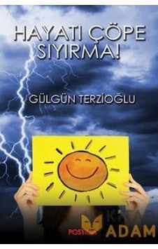 Hayatı Çöpe Sıyırma Hayatı Çöpe Sıyırma