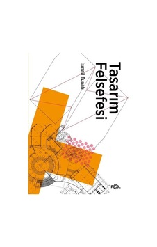 Tasarım Felsefesi - İsmail Tunalı - Fol Kitap Tasarım Felsefesi - İsmail Tunalı - Fol Kitap