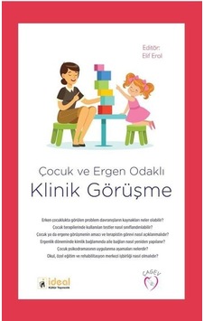 Çocuk ve Ergen Odaklı Klinik Görüşme- İdeal Kültür Yayıncılık
