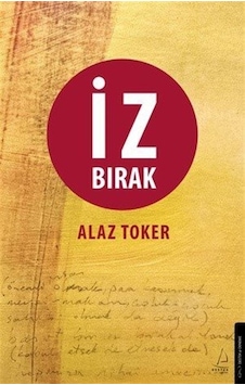 İz Bırak / Alaz Toker İz Bırak / Alaz Toker