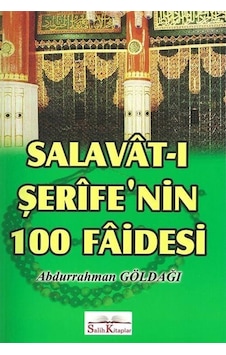 Salavat-ı Şerife'nin 100 Faidesi / Abdurrahman Göldağı