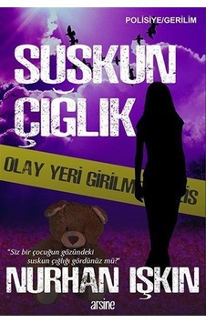 Suskun Çığlık - Nurhan Işkın - Arsine