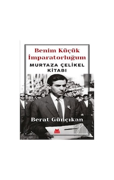 Benim Küçük İmparatorluğum - Berat Günçıkan - Kırmızı Kedi