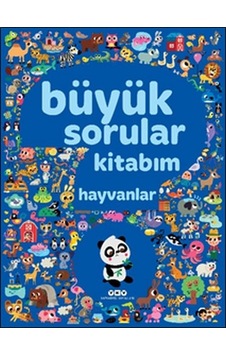 Büyük Sorular Kitabım - Hayvanlar Büyük Sorular Kitabım - Hayvanlar
