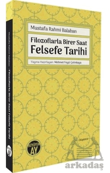 Filozoflarla Birer Saat Felsefe Tarihi Ciltli Büyüyen Ay Yayınları Filozoflarla Birer Saat Felsefe Tarihi Ciltli Büyüyen Ay Yayınları