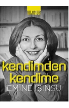 Kendimden Kendime - Emine Işınsu - Ihlamur Kitap