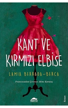 Kant ve Kırmızı Elbise Kant ve Kırmızı Elbise