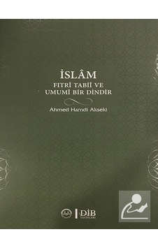İslam Fıtri Tabii ve Umumi Bir Dindir - Ahmet Hamdi Akseki - Diyanet İşleri Başkanlığı