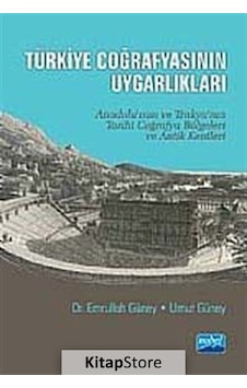 Türkiye Coğrafyasının Uygarlıkları - Umut Güney - Emrullah Güney - Nobel Akademik Yayıncılık Türkiye Coğrafyasının Uygarlıkları - Umut Güney - Emrullah Güney - Nobel Akademik Yayıncılık