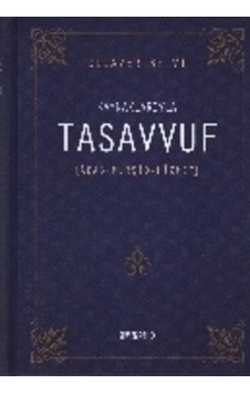 Kaynaklarıyla Tasavvuf / Adab - Mürşit - Hizmet