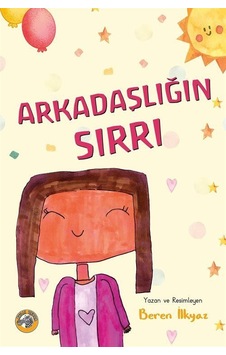 Arkadaşlığın Sırrı / Beren İlkyaz