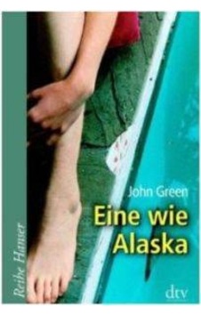 Eine wie Alaska 9783423624039 Eine wie Alaska 9783423624039
