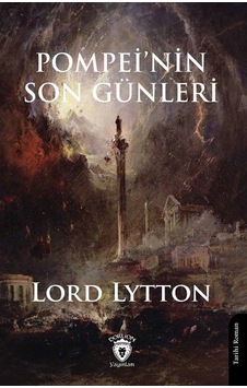 Pompei'nin Son Günleri - Lord Lytton - Dorlion Yayınevi