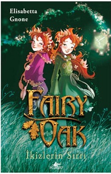 Fairy Oak - İkizlerin Sırrı - Elizabeth Gnone - Pegasus