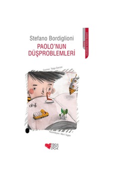 Paolo'nun Düşproblemleri - Stefano Bordiglioni - Can Çocuk Yayınları
