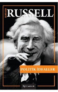 Politik İdealler - Bertrand Russell - BGST Politik İdealler - Bertrand Russell - BGST