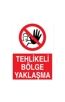 Tehlikeli Bölge Yaklaşma Uyarı Tabelası - 50x70 Foreks - Yas68 Tehlikeli Bölge Yaklaşma Uyarı Tabelası - 50x70 Foreks - Yas68