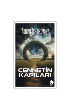 Cennetin Kapıları / Adrian Tchaikovsky Cennetin Kapıları / Adrian Tchaikovsky