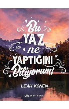 Bu Yaz Ne Yaptığını Biliyorum - Leah Konen - Epsilon Yayınevi Bu Yaz Ne Yaptığını Biliyorum - Leah Konen - Epsilon Yayınevi