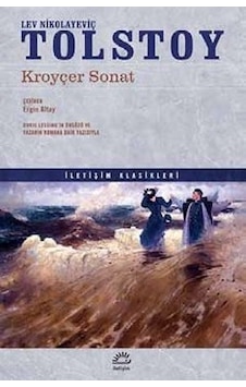 Kroyçer Sonat - Lev Nikolayeviç Tolstoy - İletişim Yayınları Kroyçer Sonat - Lev Nikolayeviç Tolstoy - İletişim Yayınları