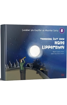 Teleskobu İcat Eden Hans Lippershey - Çocuklar İçin Kaşifler ve Mucitler Serisi 8 - Nagihan Yılmaz - Kırmızı Ada Yayınları Teleskobu İcat Eden Hans Lippershey - Çocuklar İçin Kaşifler ve Mucitler Serisi 8 - Nagihan Yılmaz - Kırmızı Ada Yayınları