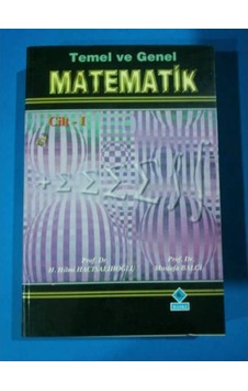Temel ve Genel Matematik Cilt 1 Hacı H.Hacısalihoğlu 1996 Basım
