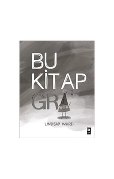 Bu Kitap Gri - Lindsay Ward - Bilgi Yayınevi