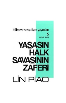 Yaşasın Halk Savaşının Zaferi - Lin Piao - Bilim ve Sosyalizm Yayınları Yaşasın Halk Savaşının Zaferi - Lin Piao - Bilim ve Sosyalizm Yayınları