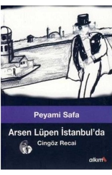 Arsen Lüpen İstanbul'da Cingöz Recai 1 - Peyami Safa