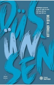 Düş Ün Sen - Beliğ A. Güreller - Doğan Novus